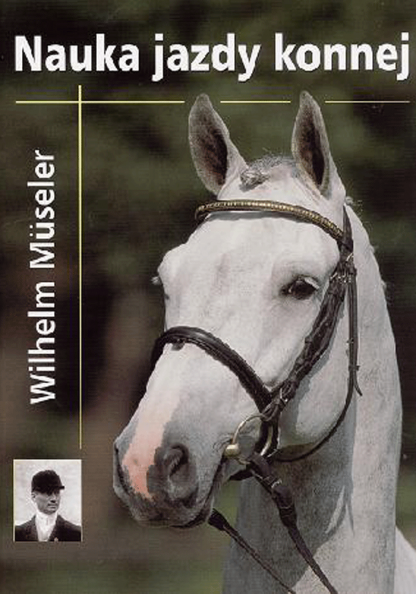 Nauka jazdy konnej / Wilhelm Museler
